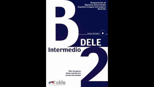 DELE B2 - Nivel Intermedio (2006/2008)