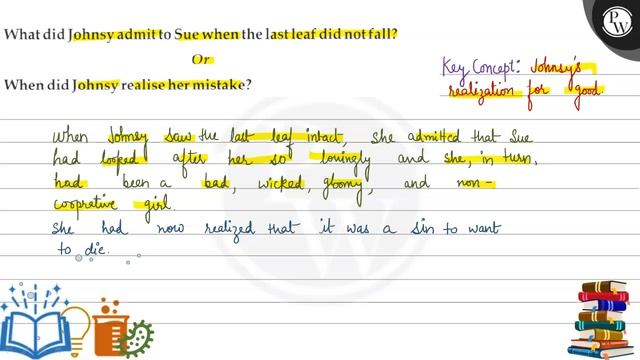 What did Johnsy admit to Sue when the last leaf did not fall?
Or
When did Johnsy realise her mist.. смотреть онлайн