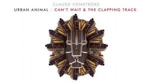 Claude VonStroke - Can't Wait
