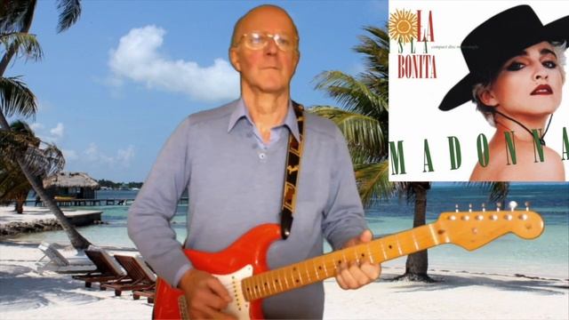 LA ISLA BONITA - MADONNA guitar instrumental cover смотреть онлайн