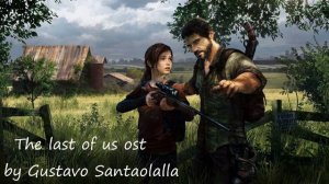 RELAXING AND BEAUTIFUL MUSIC FROM THE LAST OF US - ЛУЧШАЯ МУЗЫКА ИЗ ИГРЫ ОДНИ ИЗ НАС