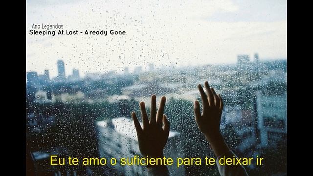 Sleeping At last - Already Gone[Legendado] смотреть онлайн