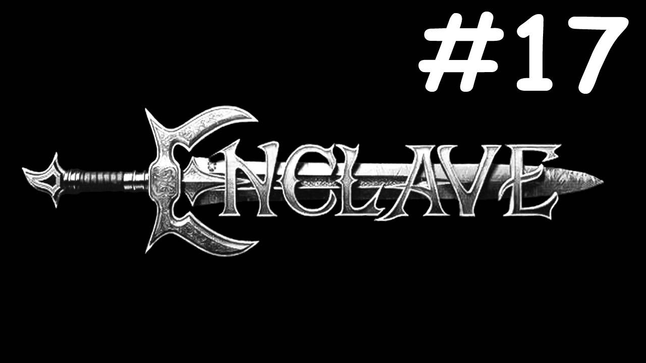 Анклав | Enclave | часть 17