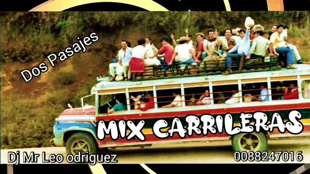 Dj Mr Leo Rodriguez Mix Carrileras Bailables 1 (Dos Pasajes) Disco Móvil Frecuencia Manabita смотреть онлайн