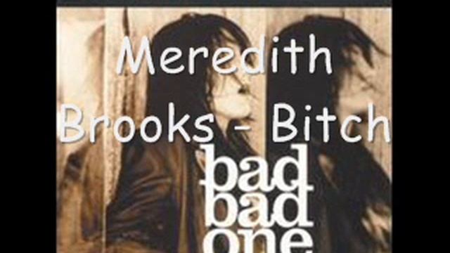 Meredith Brooks - bitch смотреть онлайн
