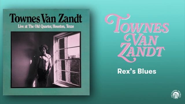 Townes Van Zandt - Rex's Blues (Live) (Official Audio) смотреть онлайн