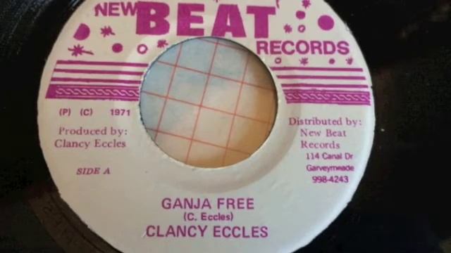 Clancy Eccles - Ganja Free - New Beat Records смотреть онлайн