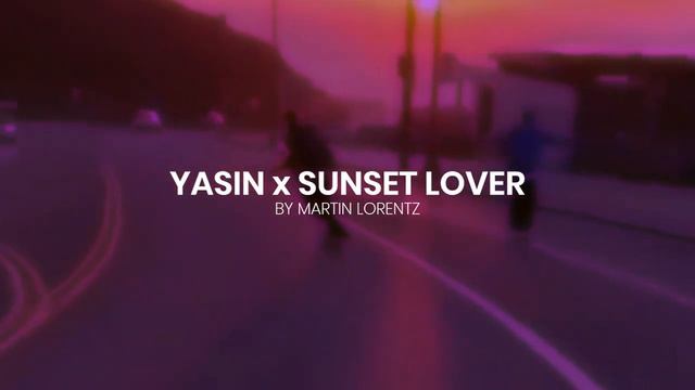 YASIN x SUNSET LOVER [Official Audio] смотреть онлайн