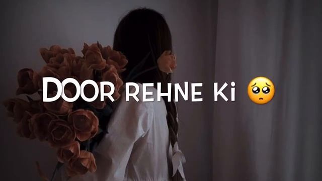 🧡☺️ Kahte hain Door rahne ki Jo aadat ho gayi hai ||4u✨ смотреть онлайн