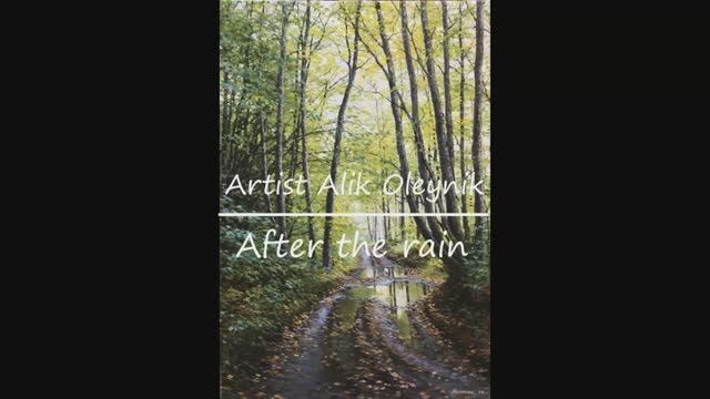 Пишем маслом, картина "После дождя" 70х48 см.