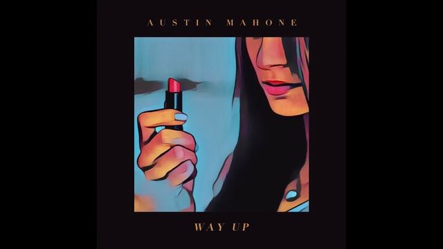 Austin Mahone - Way Up [Audio] смотреть онлайн