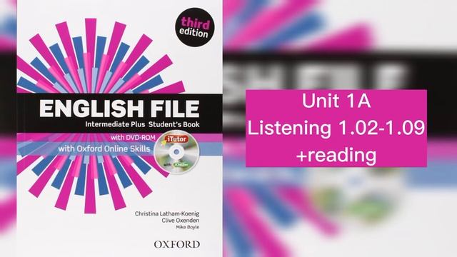 English File Intermediate Plus Student's Book - Listening 1.02 - 1.09 - Unit 1A смотреть онлайн