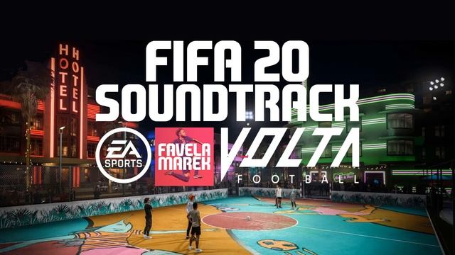 FIFA 20 volta mode soundtrack #1 смотреть онлайн