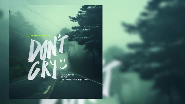 Пацаны feat. feat. Mainstream One - Don't Cry (Dj Ramezz Remix) смотреть онлайн