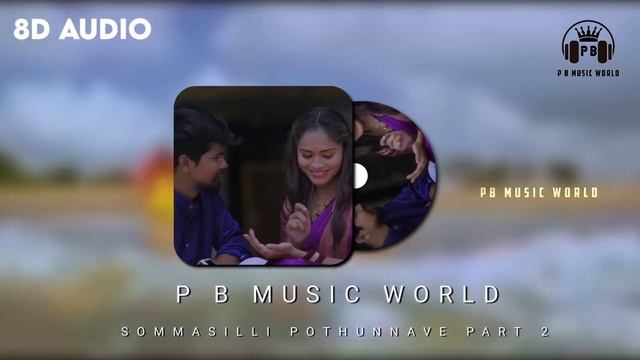 SOMMASILLI POTHUNNAVE PART 2 FULL SONG | #8daudio | KALYAN KEY'S | RAMU RATHOD | DIVYA BHAGAT #love смотреть онлайн