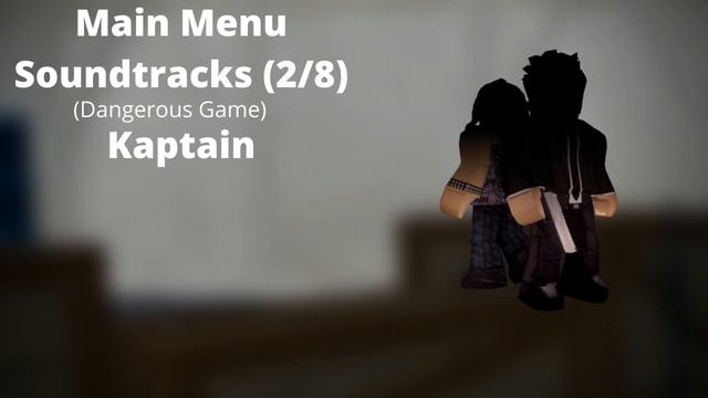 Roblox - Entry Point Soundtrack: Main Menu (2/8) (Dangerous Game - Kaptain) смотреть онлайн