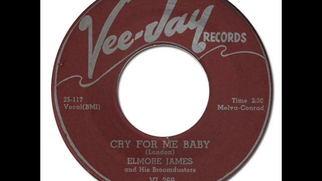 ELMORE JAMES - Cry For Me Baby [Vee-Jay 269] 1957 смотреть онлайн