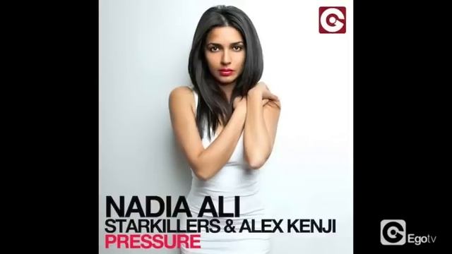 NADIA ALI, STARKILLERS & ALEX KENJI - Pressure смотреть онлайн