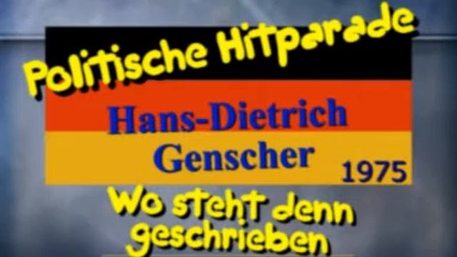 Politische Hitparade - Hans-Dietrich Genscher - Wo steht denn geschrieben...? смотреть онлайн