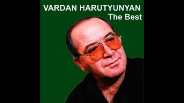 Vardan Harutyunyan Erjankutyan Arcunqner@ смотреть онлайн