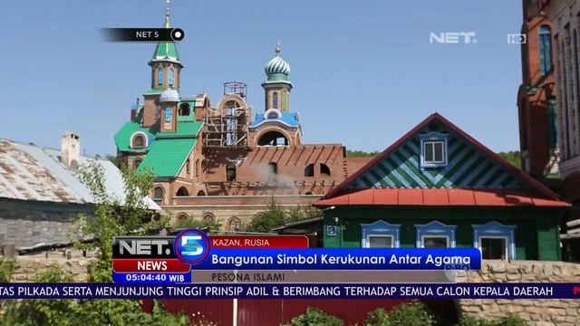 Menilik Kedigjayaan Islam di Kazan Rusia NET5 смотреть онлайн