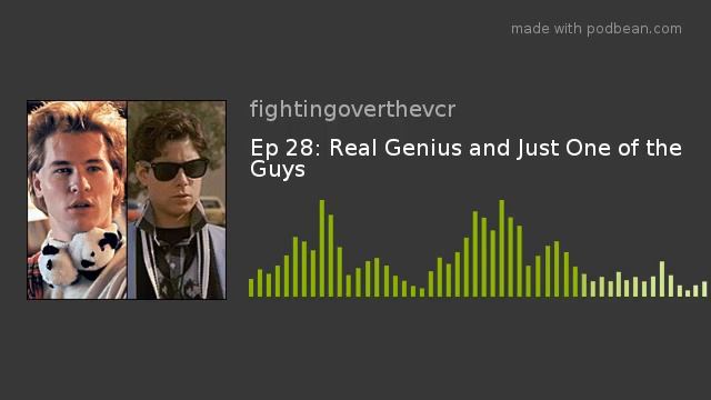 Ep 28: Real Genius and Just One of the Guys смотреть онлайн