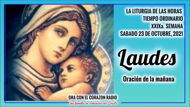 LAUDES - SABADO 23 DE OCTUBRE 2021 - XXIX SEMANA del TIEMPO ORDINARIO смотреть онлайн