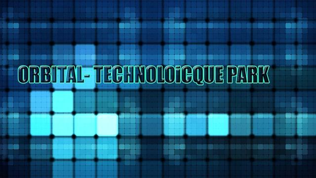 Orbital Technologicque Park HD смотреть онлайн