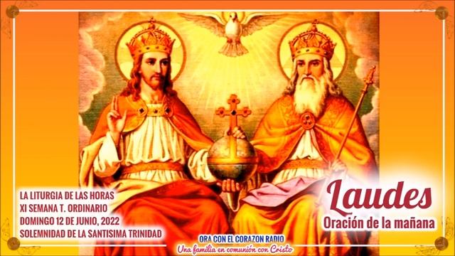 LAUDES - DOMINGO 12 DE JUNIO 2022 - XI SEMANA DEL T. ORDINARIO смотреть онлайн