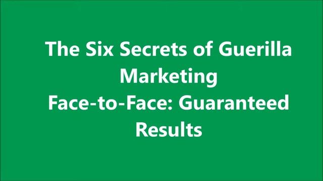 Guerrilla Marketing for Consultants - Face to Face Guaranteed Results смотреть онлайн