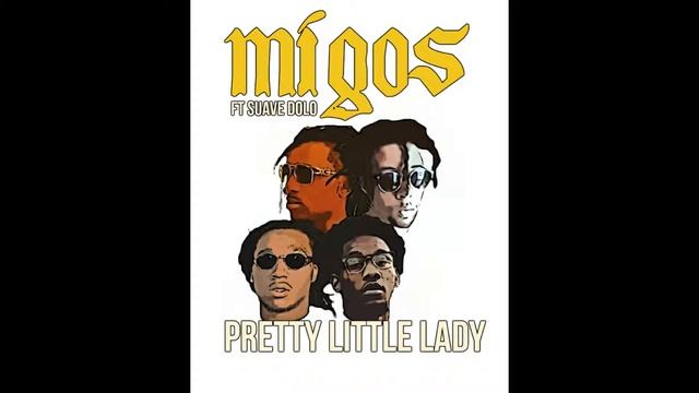 MIGOS Ft Suave Toronto - Pretty Little Lady (Produced By Deko) смотреть онлайн