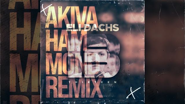 Eli Dachs - Thirteen (Akiva Hammond Remix) смотреть онлайн