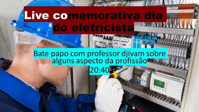 BATE PAPO EM COMEMORAÇÃO AO DIA DO ELETRICISTA. смотреть онлайн