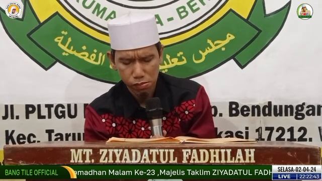 PENGAJIAN SOROGAN RAMADHAN MALAM KE-23 MAJELIS TAKLIM ZIYADATUL FADHILLAH смотреть онлайн