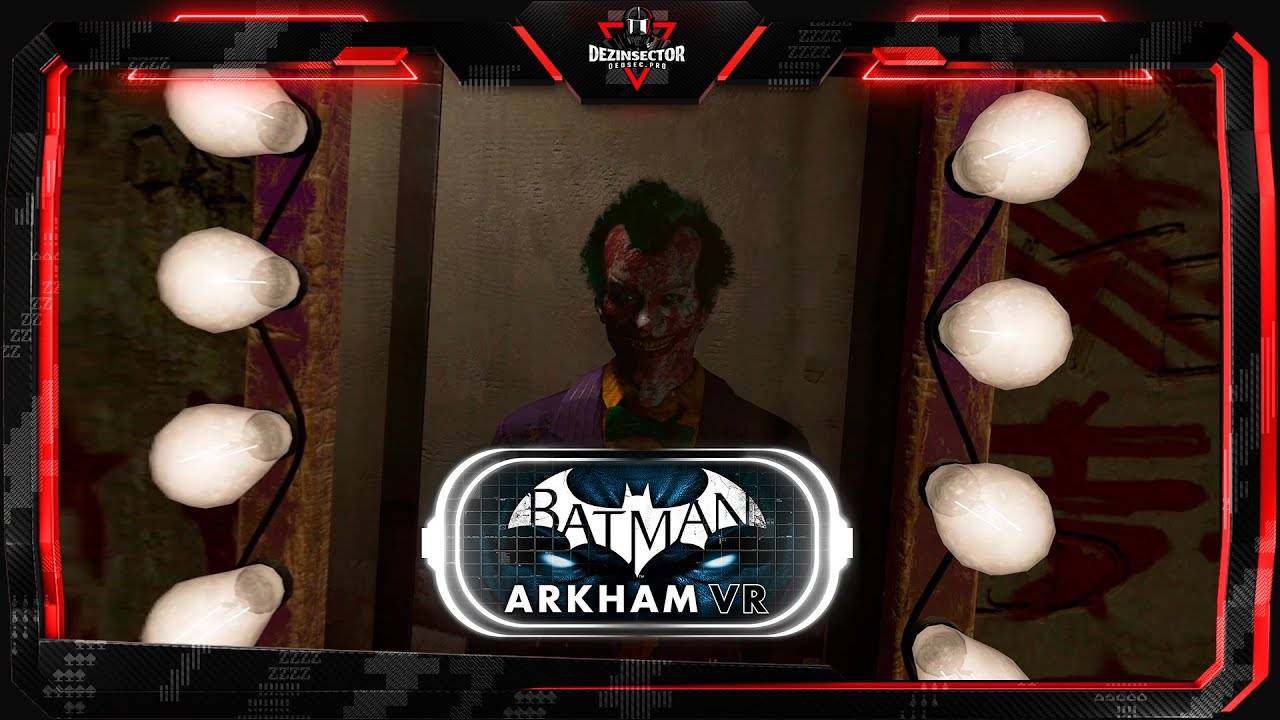 Batman: Arkham VR - Полное прохождение смотреть онлайн