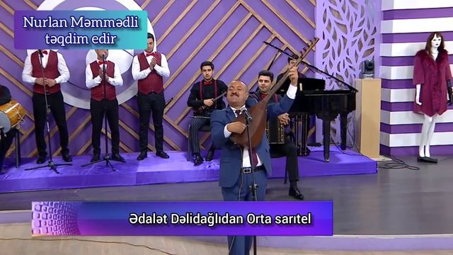 Aşıq Ədalət Dəlidağlıdan Möhtəşəm Orta Sarıtel #AsiqEdaletDelidagli #Ortasaritel #millisaz #XezerTV