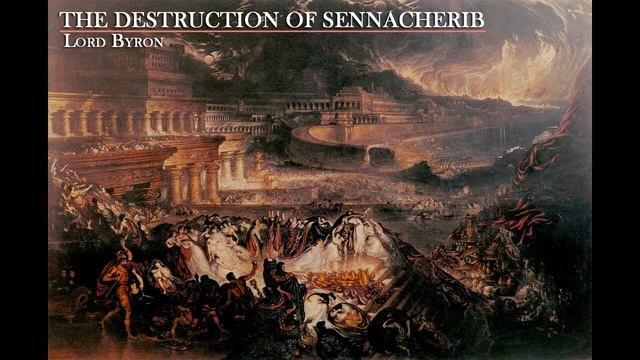 The Destruction of Sennacherib - Lord Byron смотреть онлайн