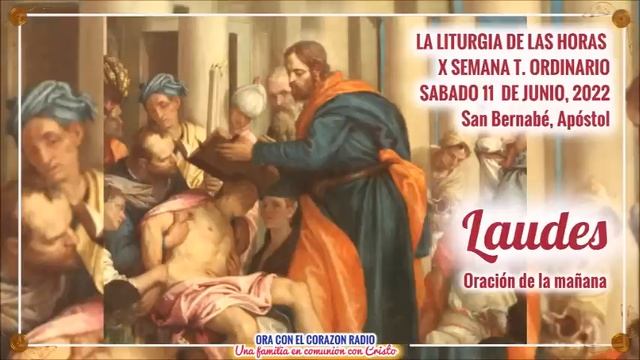 LAUDES - SABADO 11 DE JUNIO 2022 - X SEMANA DEL T. ORDINARIO смотреть онлайн