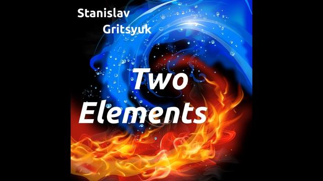 Two Elements / Две стихии (audio) смотреть онлайн