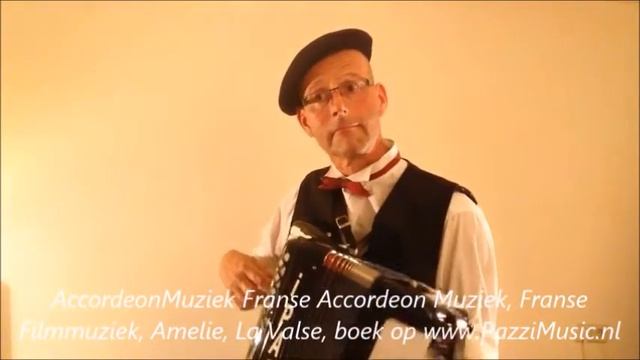 AccordeonMuziek Valse d'Amélie franse filmmuziek Accordeon Muziek wals Accordeonist Frans Frankrijk смотреть онлайн