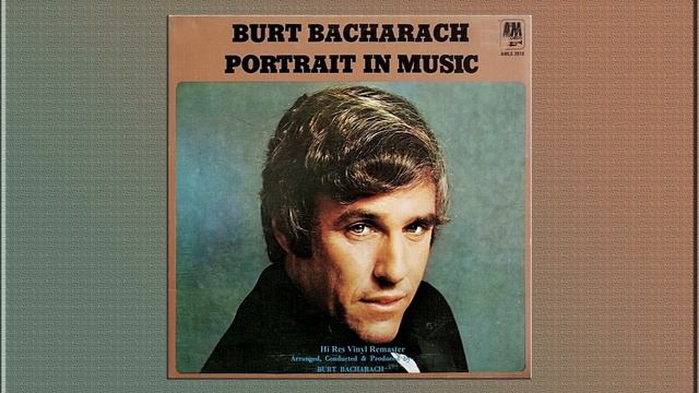 Burt Bacharach - Any Day Now - HiRes Vinyl Remaster смотреть онлайн