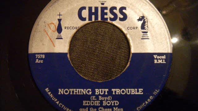Eddie Boyd and the Chess Men - Nothing But Trouble - 50's Rock and Roll / Jump Blues Rocker смотреть онлайн