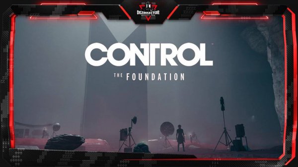 Control: Ultimate Edition - Основание - Полное прохождение