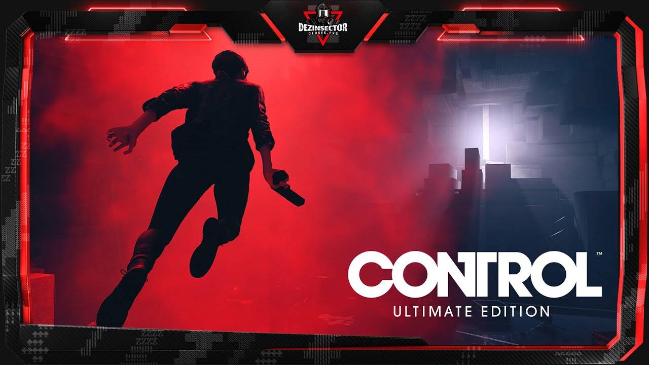 Control: Ultimate Edition - Прохождение #3 смотреть онлайн