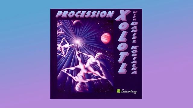 Bernard Xolotl & Daniel Kobialka - Procession, 1981 [full album] смотреть онлайн