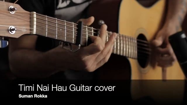 Nepali Song I Timi Nai Hau I Sabin Rai I Guitar cover смотреть онлайн