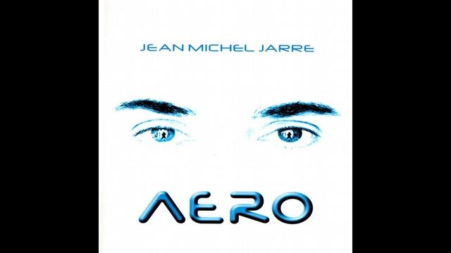 Jean Michel Jarre - Aero