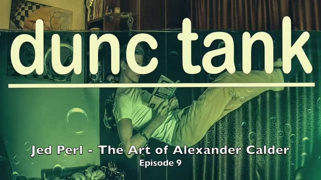 Jed Perl - The Art of Alexander Calder смотреть онлайн