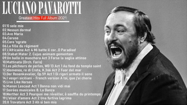 Best Of Luciano Pavarotti - Luciano Pavarotti Greatest Hits Full Album