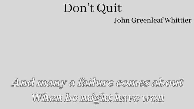 Don't Quit II John Greenleaf Whittier II Inspirational Poem ( Summary in Description ) смотреть онлайн